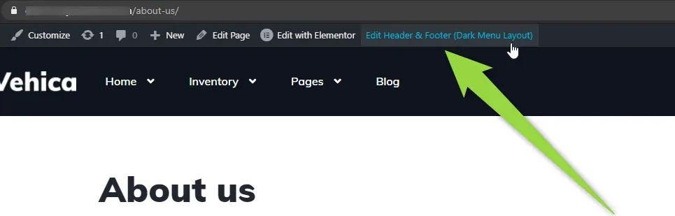 WordPress admin bar on the About us page, where an arrow points to the “Edit Header & Footer (Dark Menu Layout)” link next to “Edit with Elementor”