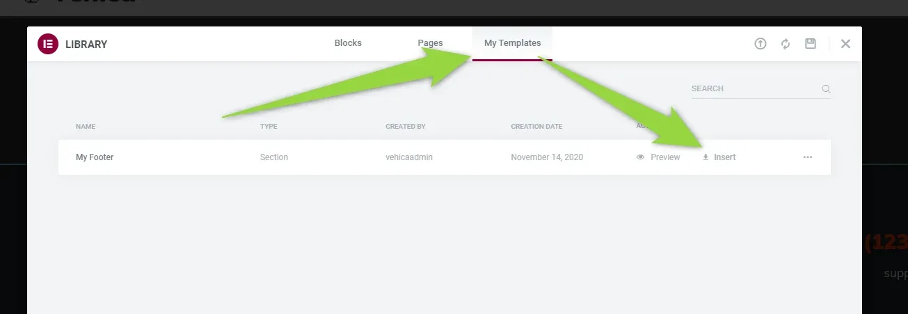 Elementor Library window on the My Templates tab, listing a Section named "My Footer" with Preview and Insert buttons, and arrows pointing to the tab and to Insert