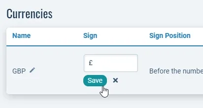 The same table with the Sign value in edit mode: a small text box containing £ and a Save button underneath it.