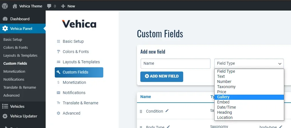 The Custom Fields page in the Vehica Panel with an empty Name box and the Field Type dropdown open, listing Text, Number, Taxonomy, Price, Gallery, Embed, Date/Time, Heading and Location.