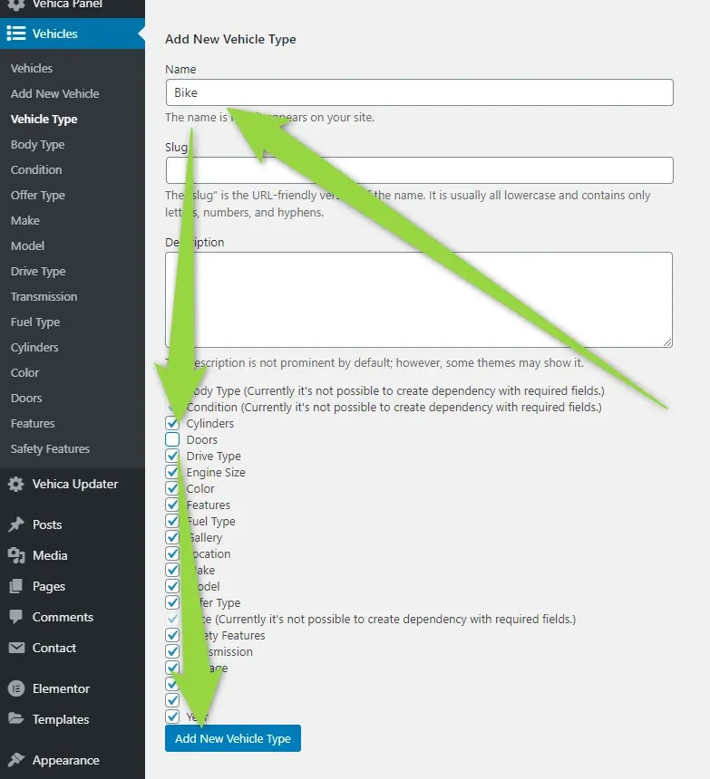 Add New Vehicle Type form with Bike typed in the Name box and, underneath, a checklist of every field; Doors is the one left unticked. The Add New Vehicle Type button sits at the bottom.