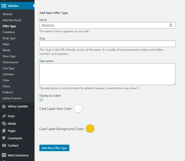 Add New Offer Type form with Name set to PENDING, “Display as a label” ticked, a white Card Label Text Color and an amber Card Label Background Color, above the Add New Offer Type button.