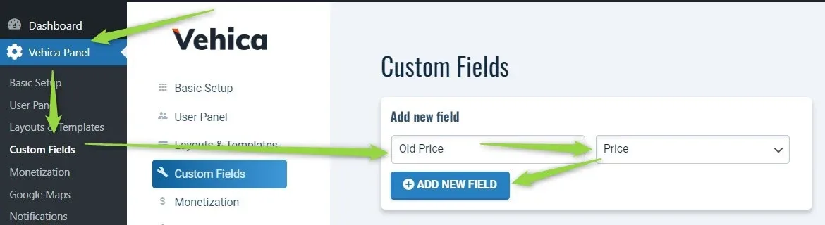 Vehica Panel Custom Fields with “Old Price” typed into the Add new field box, the type select set to Price, and arrows pointing at both and at the ADD NEW FIELD button.