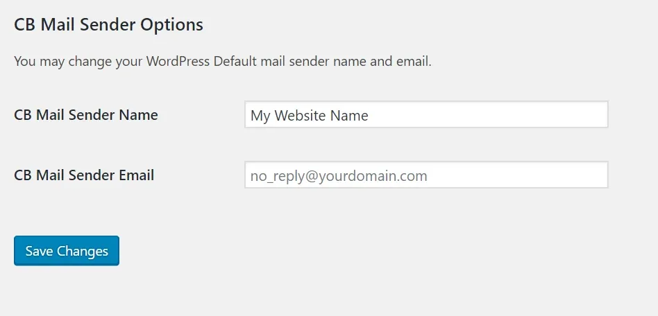 The CB Mail Sender Options page with empty CB Mail Sender Name and CB Mail Sender Email fields, showing the placeholders "My Website Name" and no_reply@yourdomain.com, above a Save Changes button.