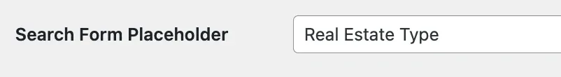 A term setting labelled "Search Form Placeholder", filled in with "Real Estate Type".