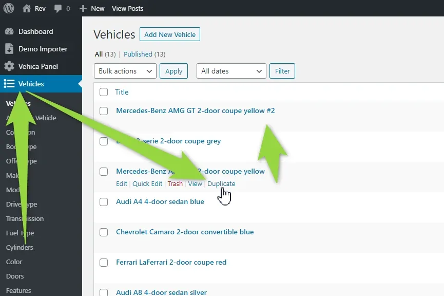 The Vehicles list in wp-admin with the row actions revealed under a hovered listing — Edit, Quick Edit, Trash, View and Duplicate — and arrows pointing at the Vehicles menu item and the Duplicate link.