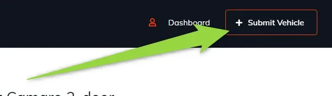 Right-hand side of the Vehica header showing the Dashboard link and the outlined “+ Submit Vehicle” button, with a green arrow pointing at the button