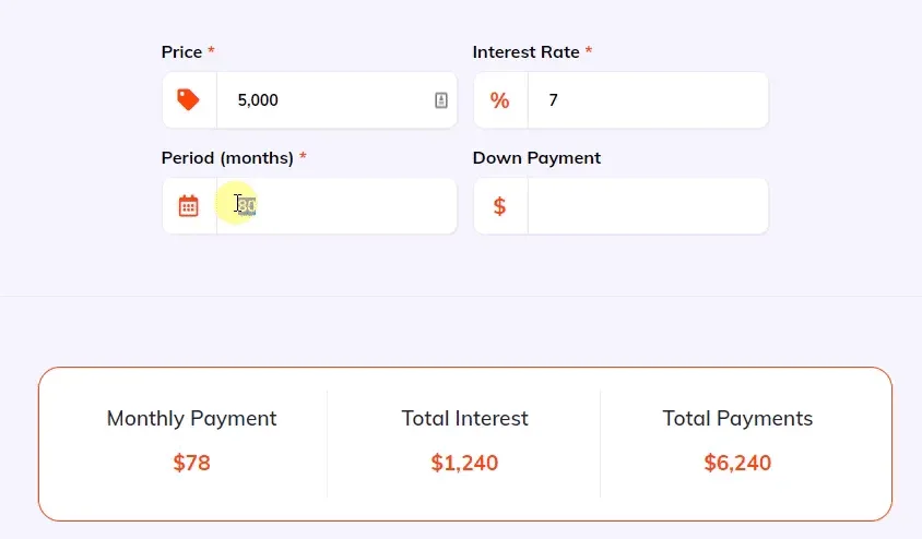 The Vehica loan calculator with Price 5,000 and Interest Rate 7, the Period (months) and Down Payment fields still empty, and the summary below showing Monthly Payment $78, Total Interest $1,240 and Total Payments $6,240