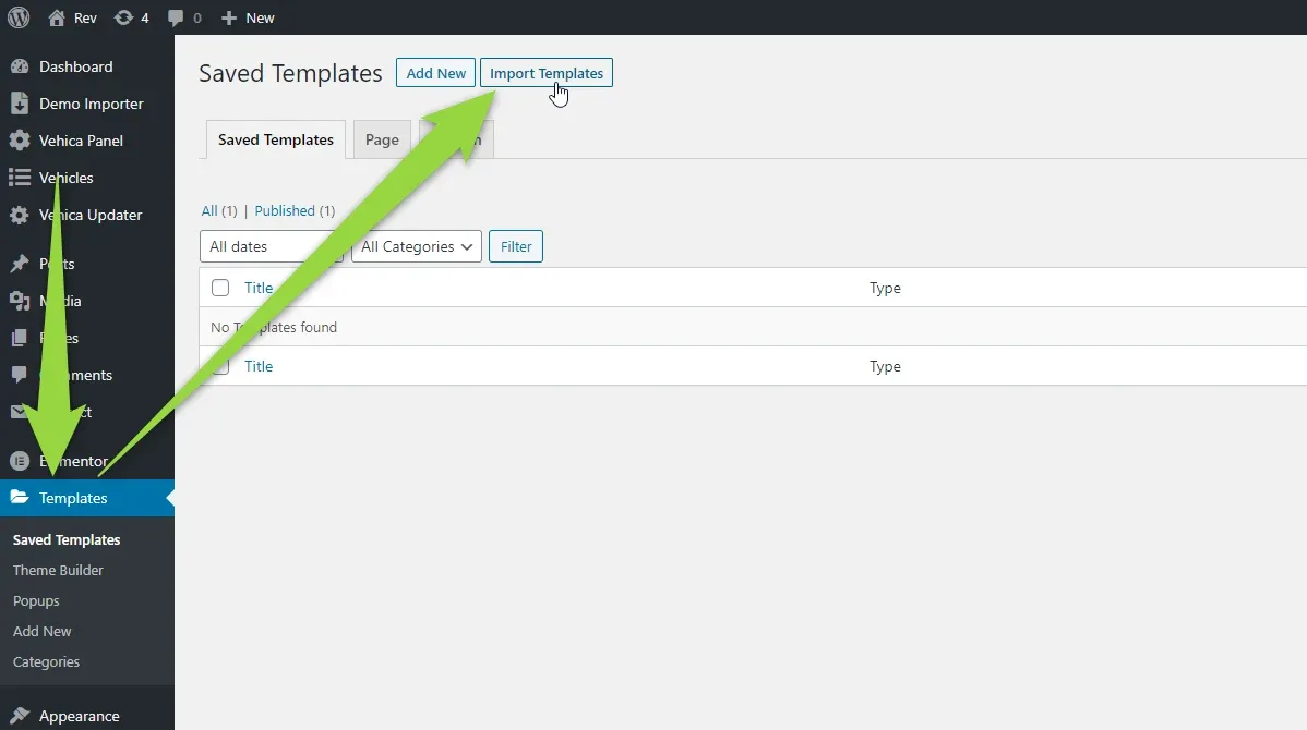 WordPress admin “Saved Templates” screen with an empty template list, arrows pointing to “Templates” in the sidebar and to the “Import Templates” button next to “Add New”.