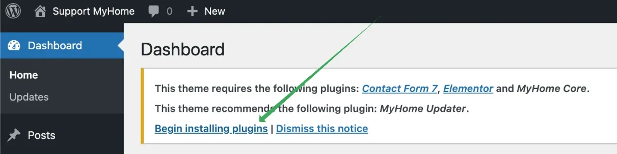 A WordPress Dashboard notice reading "This theme requires the following plugins: Contact Form 7, Elementor and MyHome Core" and recommending MyHome Updater, with an arrow pointing to the Begin installing plugins link.