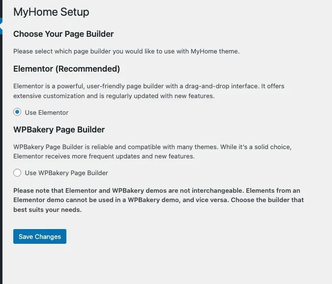 MyHome Setup screen in WordPress, "Choose Your Page Builder", with "Use Elementor" selected under Elementor (Recommended), an unselected "Use WPBakery Page Builder" option below it, and a Save Changes button.