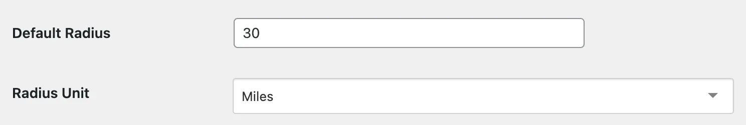Two settings shown one above the other: Default Radius with the value 30, and Radius Unit set to Miles.