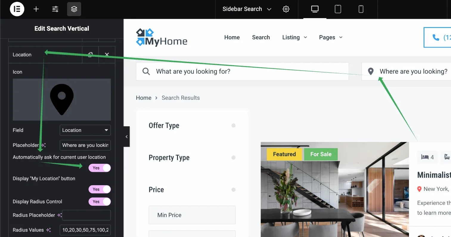 Elementor editor with the "Edit Search Vertical" panel open; the Location widget's "Automatically ask for current user location" toggle is set to Yes, and green arrows run from it to the "Where are you looking?" field in the MyHome search bar preview.