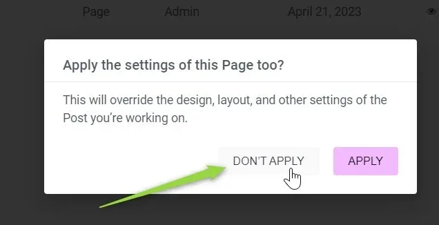 The dialog "Apply the settings of this Page too?", warning that it will override the design, layout and other settings of the post, with the cursor on the DON'T APPLY button next to APPLY.