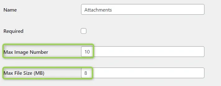 The Edit Field form for an Attachments field, with Max Image Number set to 10 and Max File Size (MB) set to 8 highlighted.