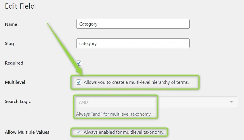 Edit Field screen for the Category field: Multilevel is ticked, Search Logic shows a greyed-out AND reading "Always 'and' for multilevel taxonomy", and Allow Multiple Values reads "Always enabled for multilevel taxonomy"