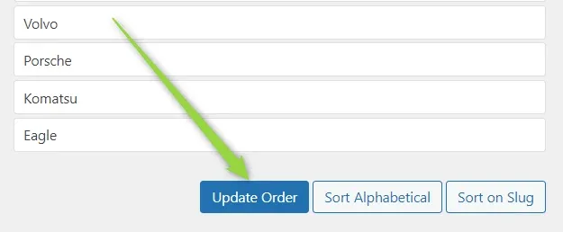 The end of the term list — Volvo, Porsche, Komatsu, Eagle — with an arrow pointing at the Update Order button beside Sort Alphabetical and Sort on Slug.