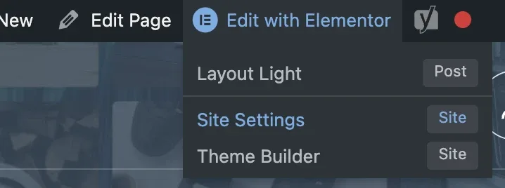 The WordPress admin bar menu under "Edit with Elementor", offering Layout Light (Post), Site Settings (Site) and Theme Builder (Site).