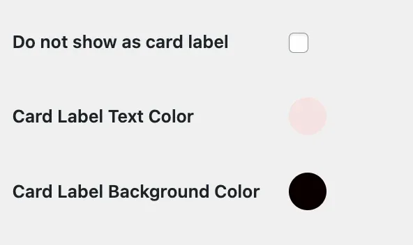 Three term settings: an unticked "Do not show as card label" checkbox, a pale pink Card Label Text Color swatch and a black Card Label Background Color swatch.