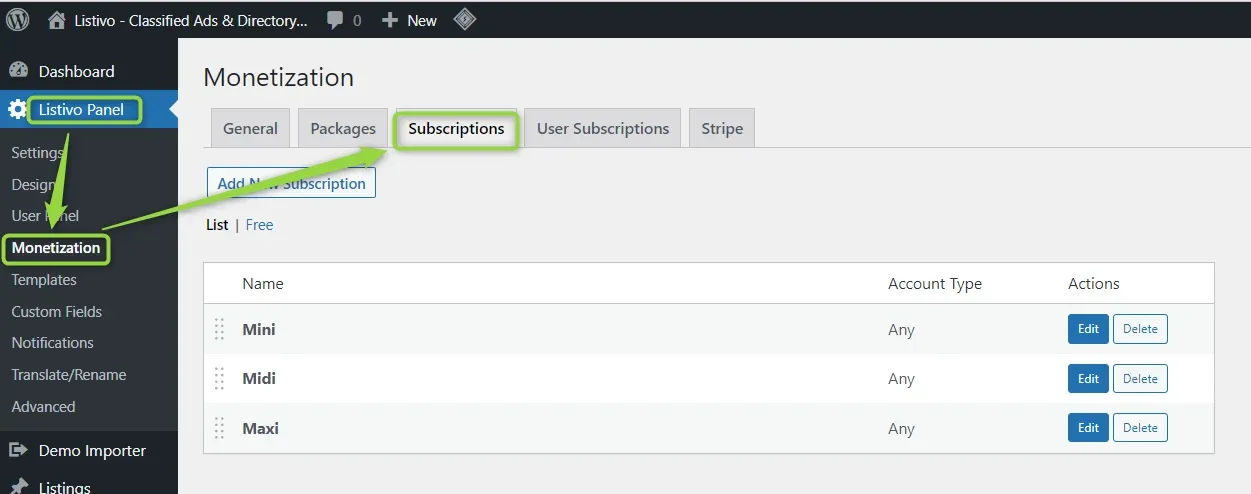 Monetization > Subscriptions tab listing the subscriptions Mini, Midi and Maxi with Account Type "Any" and Edit and Delete buttons, under an Add New Subscription button and List | Free links.