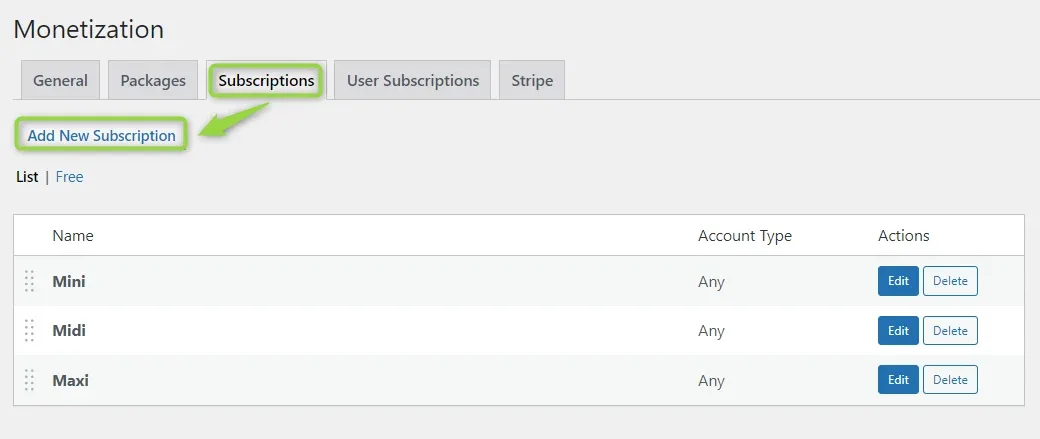 Monetization > Subscriptions with the Add New Subscription button highlighted above the list of the Mini, Midi and Maxi subscriptions.