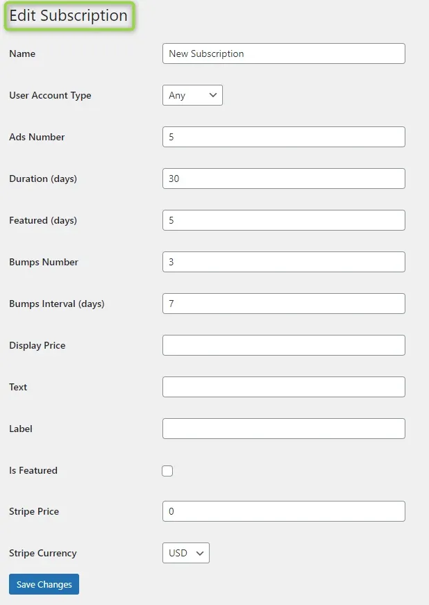 "Edit Subscription" form: Name "New Subscription", User Account Type Any, Ads Number 5, Duration 30, Featured 5, Bumps Number 3, Bumps Interval 7, empty Display Price, Text and Label, Stripe Price 0 and Stripe Currency USD.