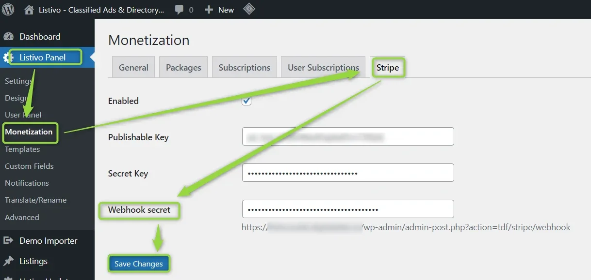 Listivo Panel > Monetization > Stripe with green arrows pointing at the Stripe tab, the Webhook secret field and the Save Changes button.