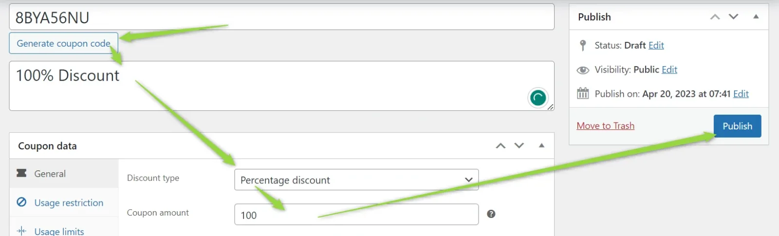 Coupon edit screen with the code 8BYA56NU, the title "100% Discount", Discount type set to Percentage discount and Coupon amount 100, with green arrows leading to the Publish button.