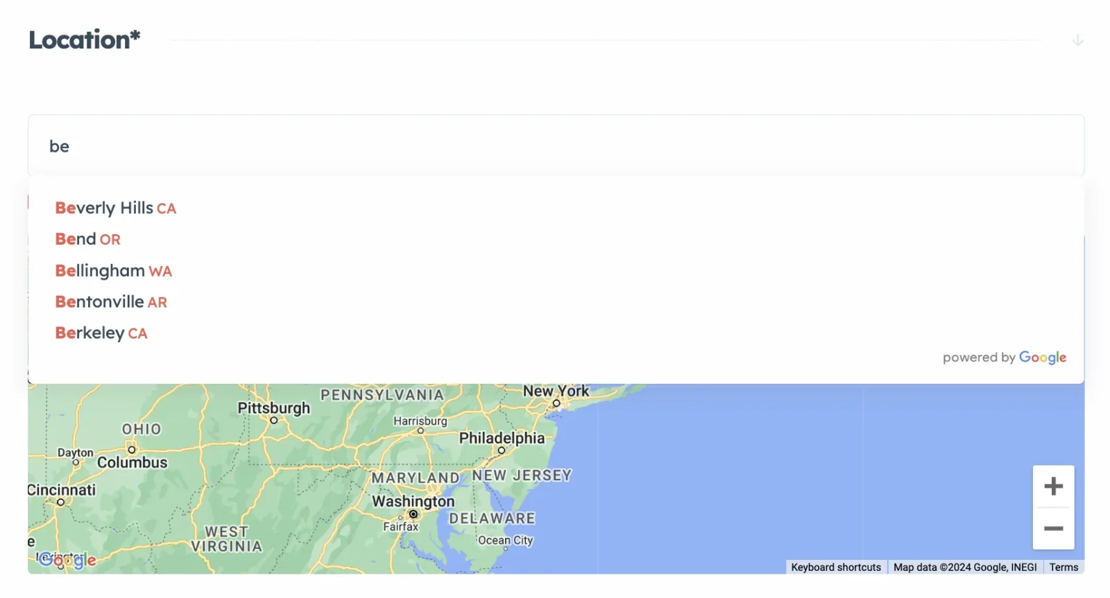 A front-end Location field with "be" typed in, now suggesting only US places — Beverly Hills CA, Bend OR, Bellingham WA, Bentonville AR and Berkeley CA — above a Google map of the eastern United States.