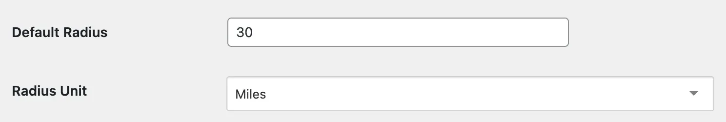 Two settings fields: "Default Radius" set to 30 and "Radius Unit" set to Miles.