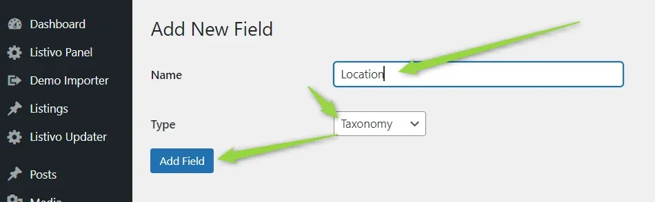 Add New Field form with "Location" typed in the Name box, Type set to Taxonomy, and a blue Add Field button below.