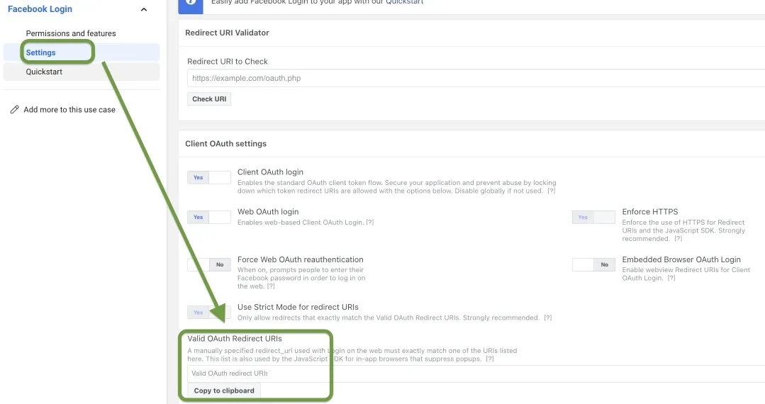 The Facebook Login Settings page: a Redirect URI validator, Client OAuth settings toggles, and the “Valid OAuth Redirect URIs” box outlined in green with a “Copy to clipboard” link. Arrows point at Settings and at the box.