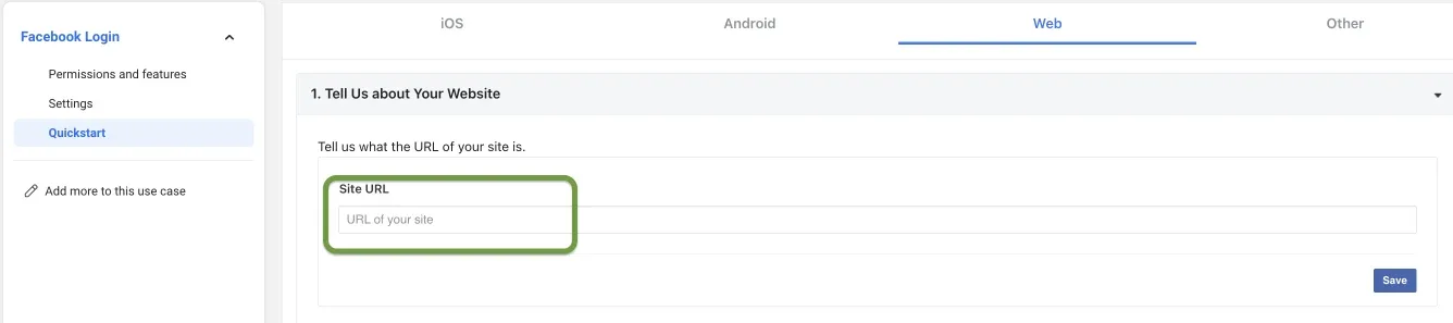 The Web quickstart, step “1. Tell Us about Your Website”, with an empty “Site URL” field outlined in green and a blue Save button on the right.
