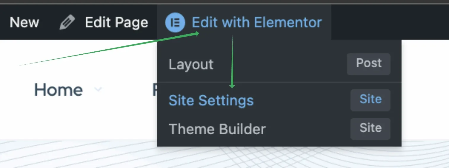 The WordPress admin bar with the Edit with Elementor menu open — Layout (Post), Site Settings (Site), Theme Builder (Site) — and an arrow pointing at Site Settings.