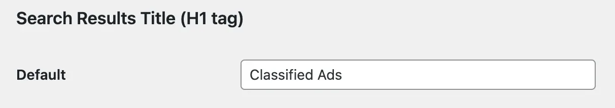 The Search Results Title (H1 tag) setting, with its Default field containing the text Classified Ads.