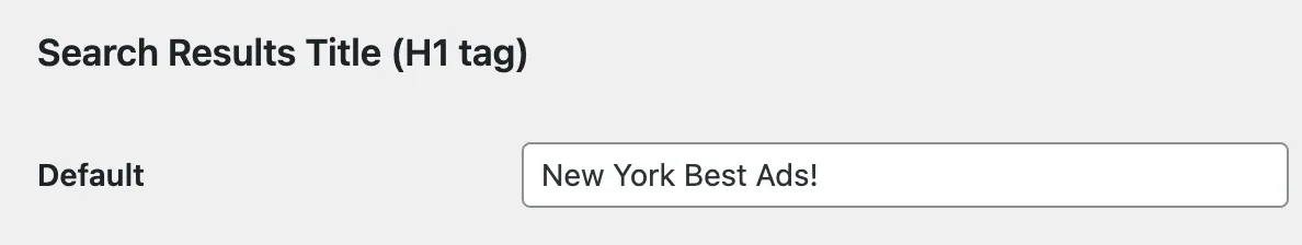 The same Default field under Search Results Title (H1 tag), now containing the text New York Best Ads!