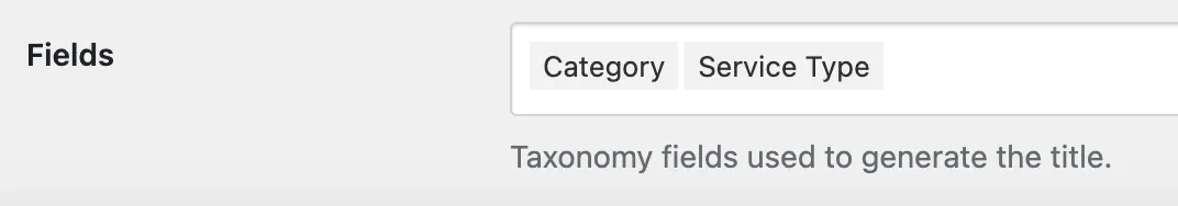 The Fields setting holding two taxonomy fields side by side: Category and Service Type.
