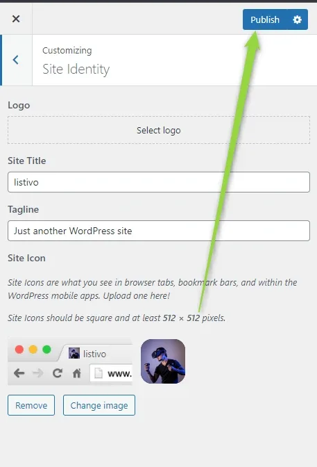 The Site Identity panel after a site icon has been uploaded, showing the icon previewed in a browser tab mock-up with Remove and Change image buttons, and a green arrow pointing at the Publish button.