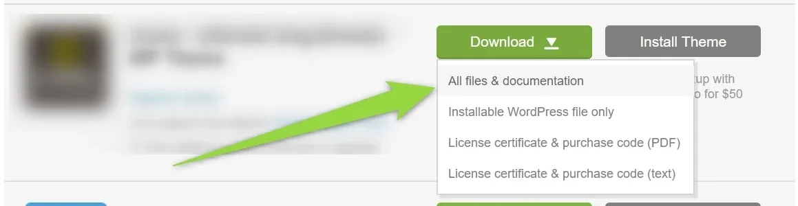 The ThemeForest Download menu expanded, with a green arrow pointing at the "All files & documentation" entry above "Installable WordPress file only" and the two licence certificate & purchase code options.