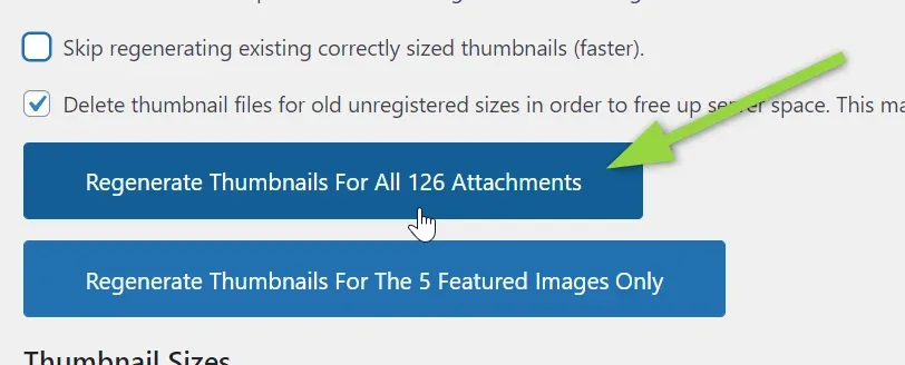 A green arrow pointing at the "Regenerate Thumbnails For All 126 Attachments" button, with a second button below it for the 5 featured images only.