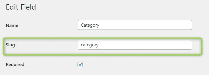 The same Edit Field screen with the Slug row highlighted, holding the value category.