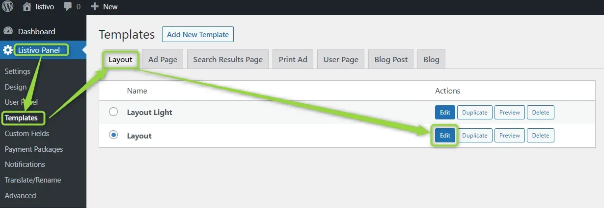The Templates screen in the Listivo Panel, on the Layout tab, listing "Layout Light" and "Layout" with Edit, Duplicate, Preview and Delete actions; green arrows point at Listivo Panel > Templates, the Layout tab and the Edit button of the second layout.