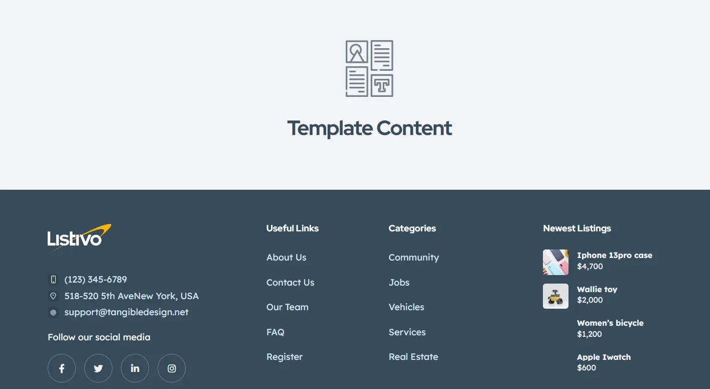 A Listivo layout in the editor: a "Template Content" placeholder above the dark footer section with the Listivo logo, phone, address and email, social media icons, and the Useful Links, Categories and Newest Listings columns.