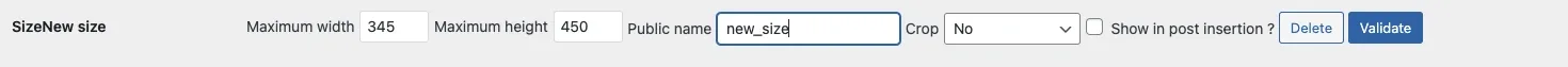 A new image size row with maximum width and height fields, the public name new_size, cropping set to No, and a Validate button at the right-hand end