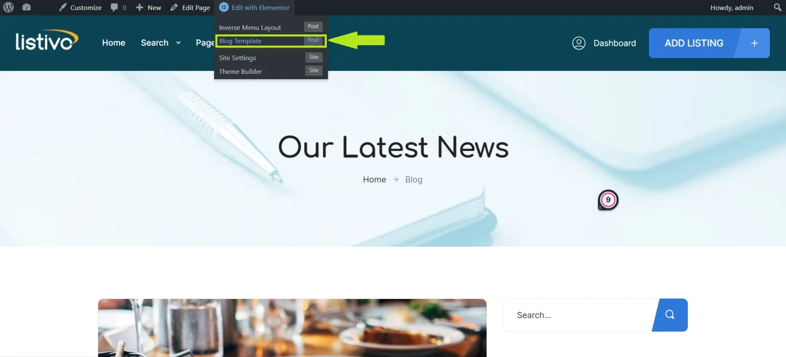 The Listivo blog page "Our Latest News" with the WordPress admin bar open on the Edit with Elementor menu; a green arrow points at the highlighted "Blog Template" entry, above "Site Settings" and "Theme Builder".