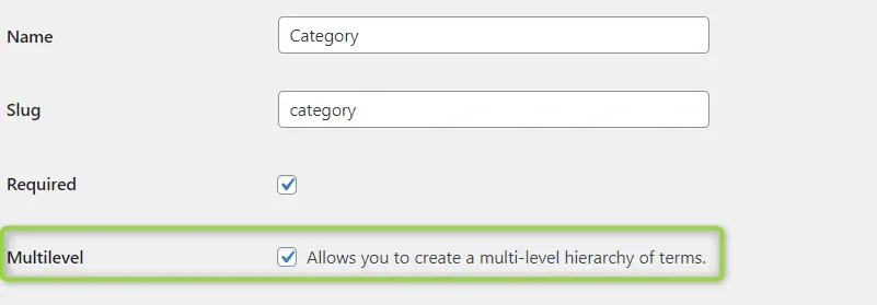 Field settings with the ticked Multilevel checkbox highlighted; the hint beside it reads "Allows you to create a multi-level hierarchy of terms."