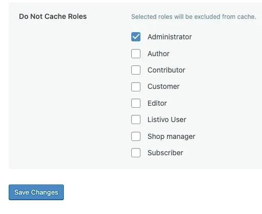 Do Not Cache Roles list with only Administrator ticked; Author, Contributor, Customer, Editor, Listivo User, Shop manager and Subscriber are left unticked.