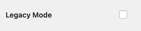 The Legacy Mode option with its checkbox unticked.