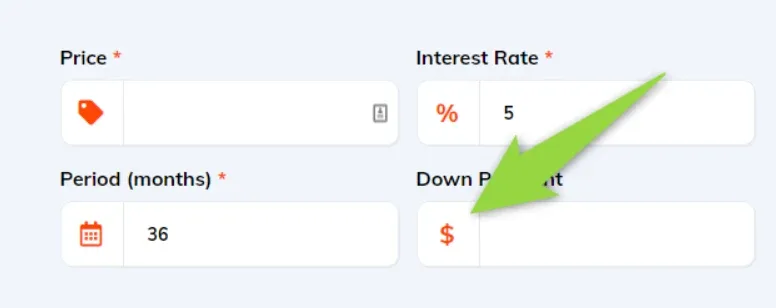 A close-up of the calculator fields Price, Interest Rate, Period (months) and Down Payment, with an arrow pointing at the dollar sign in front of the Down Payment field.