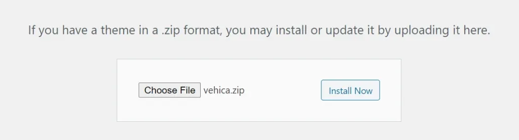 The upload panel that opens after clicking Upload Theme, with vehica.zip already chosen next to the Install Now button.